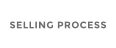 SELLING PROCESS